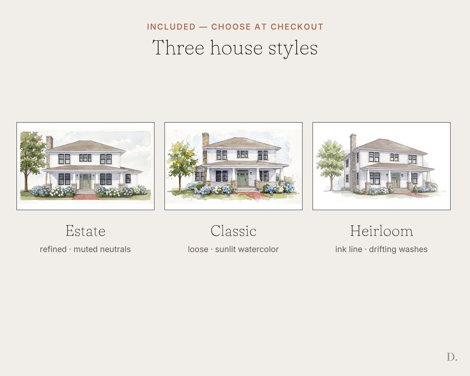 Three watercolor art styles for a custom house portrait — Estate, Classic, Heirloom